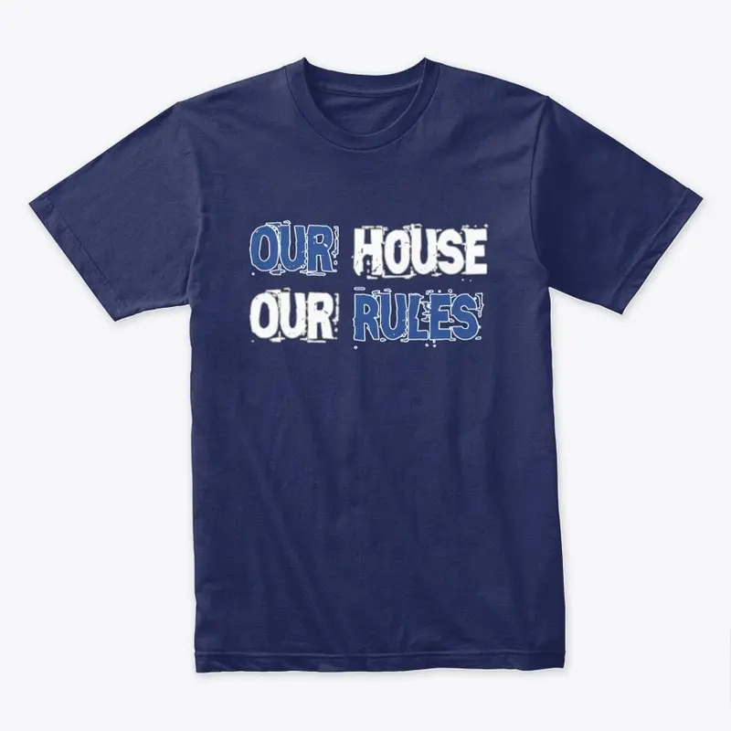 Our House v2 Premium Tee