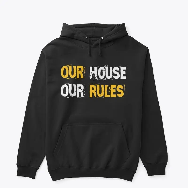 Our House Our Rules v2 Hoodie Yellow 