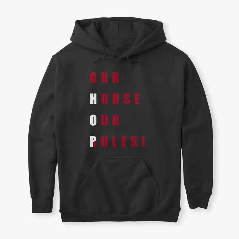 OG Our House Our Rules Hoodie