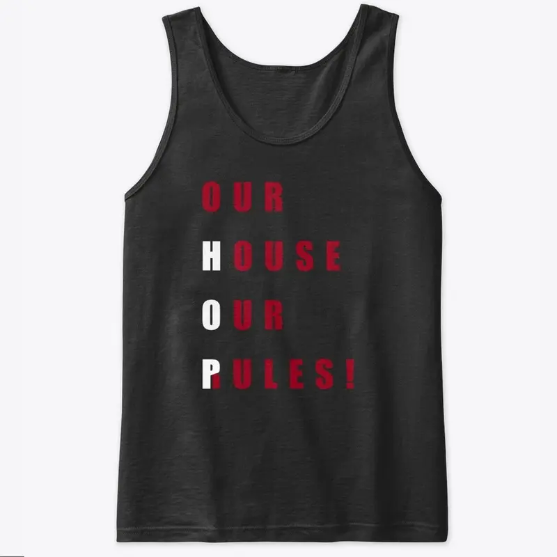 OG HOP Our House Our Rules Tank Top