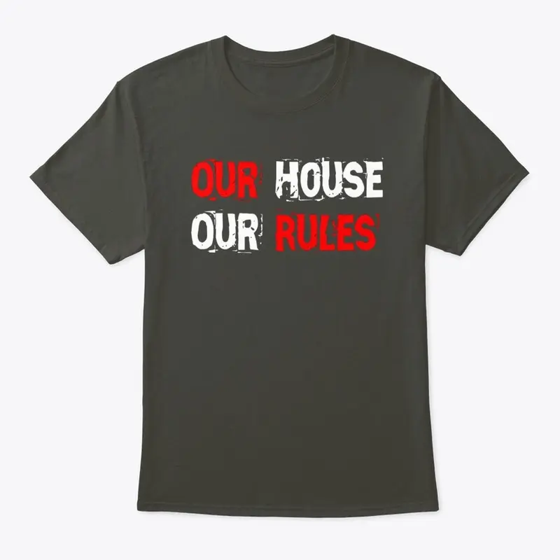 Our House Our Rules v2